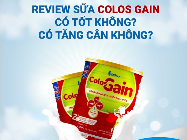 review-sua-colos-gain-co-tot-khong-co-tang-can-khong