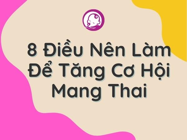 8-dieu-nen-lam-de-tang-co-hoi-mang-thai