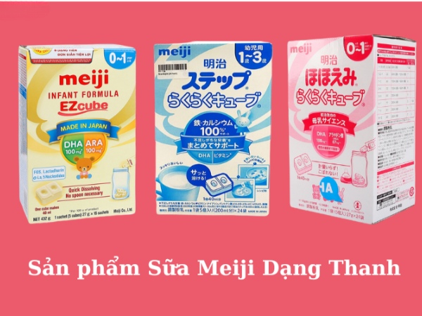 các sản phẩm sữa meiji dạng thanh