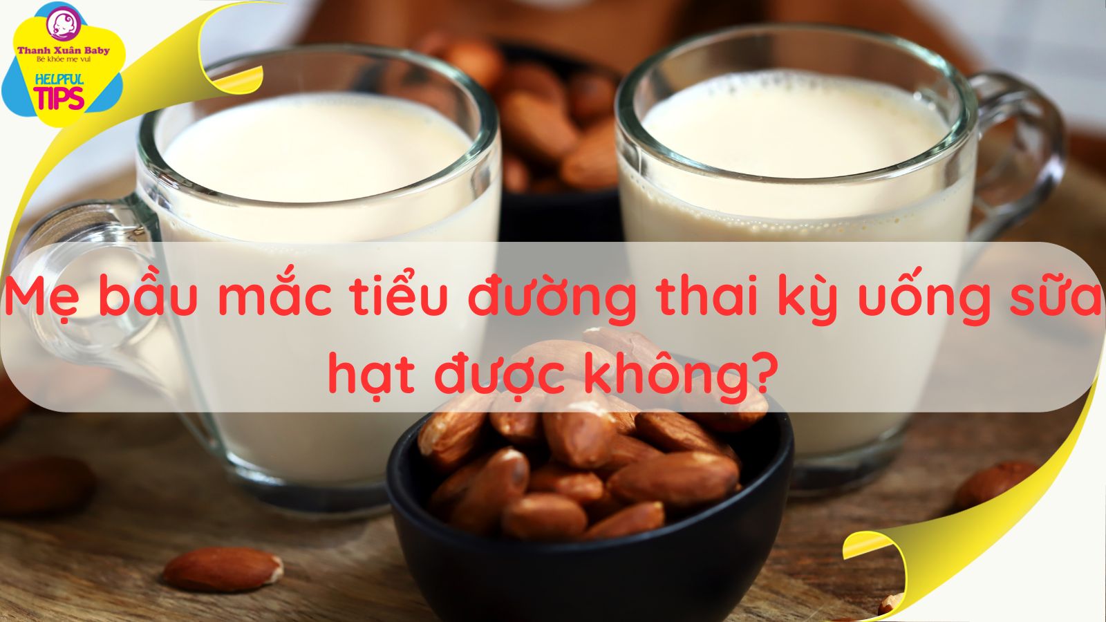 me-bau-mac-tieu-duong-thai-ky-uong-sua-hat-duoc-khong