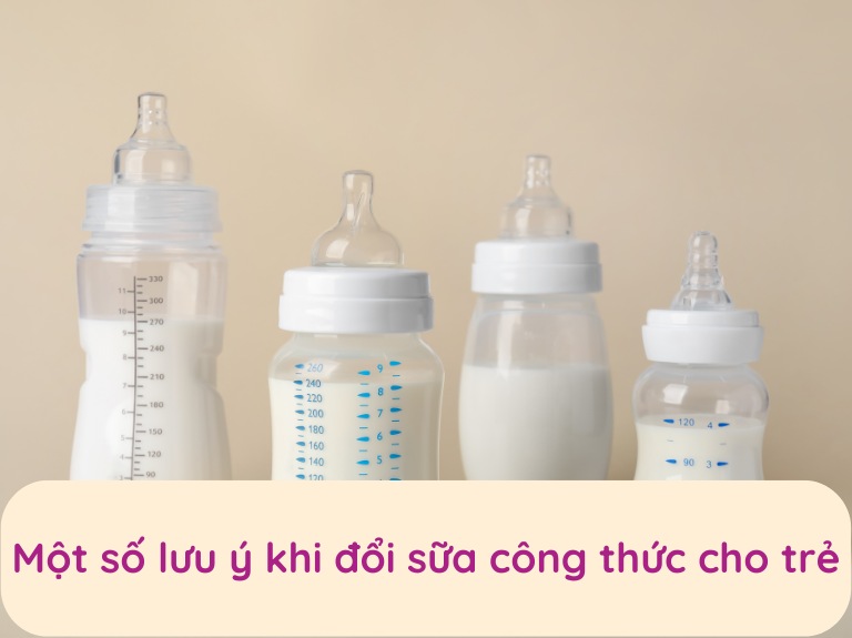 Một số lưu ý khi đổi sữa công thức cho trẻ