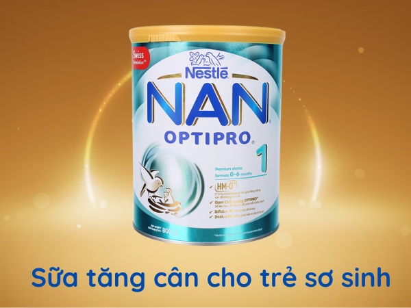 Sữa tăng cân cho trẻ sơ sinh - Sữa bột công thức Nestle NAN Optipro 1